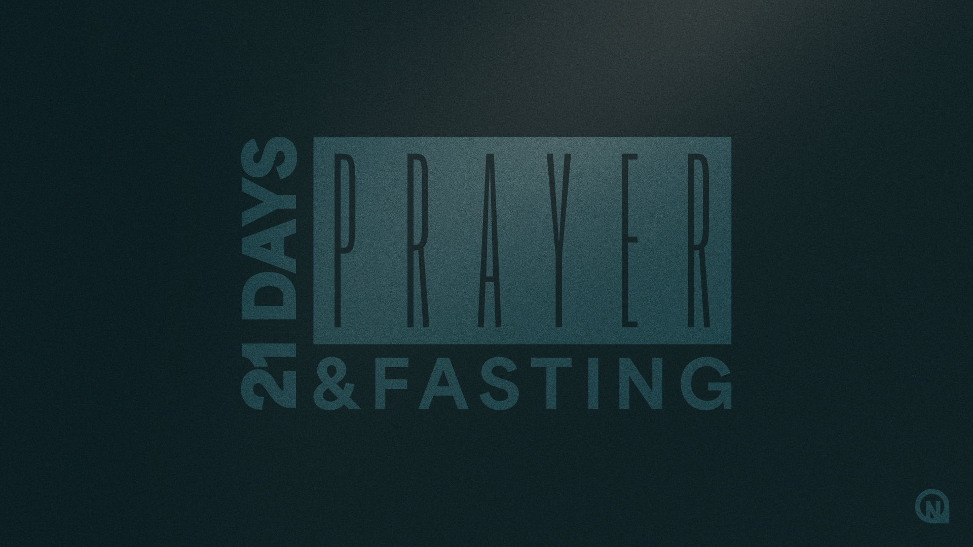 21 Days of Prayer & Fasting